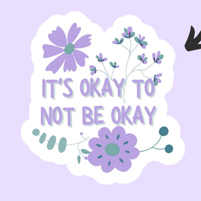 It's Okay To Not Be Okay Stickers for wholesale by Kateable