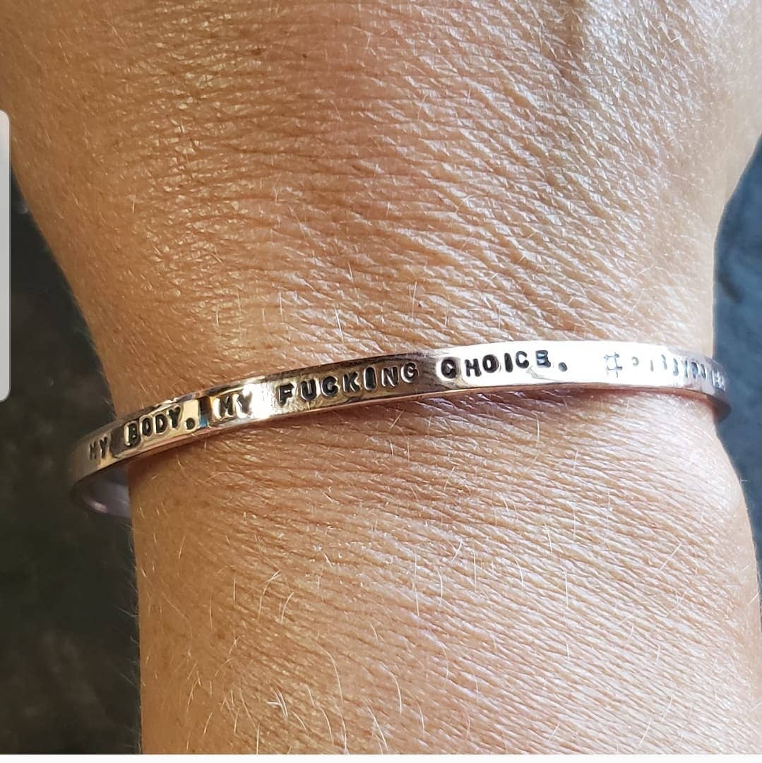 Silver Lining Studio – wholesale Cuff bracelet – My Body. My Fucking Choice. #pussypowe - Pro Choice, Feminist. Copper Or Brass Gold Cuss Cuff. Swearing, Adult, Stackable Bangle Bracelet2