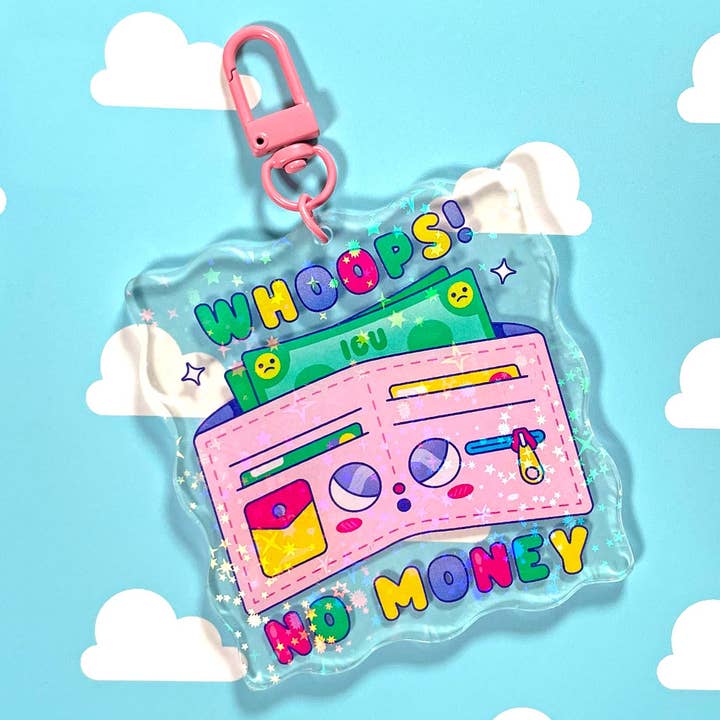 Whoops! No Money Acrylic Keychain | Holographic Keychain for wholesale by Kidnichols