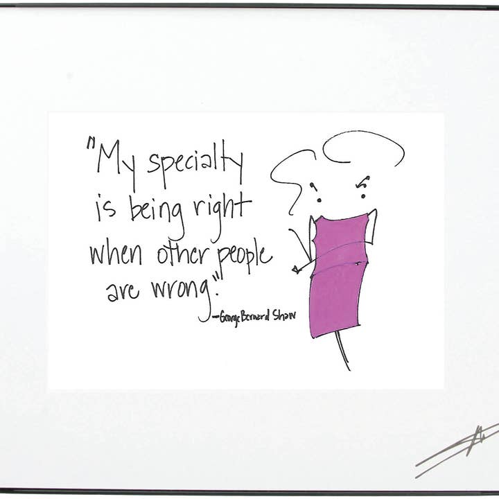 Lámina artística enmarcada: «Mi especialidad es tener razón» para venta al por mayor de Mary Phillips Designs