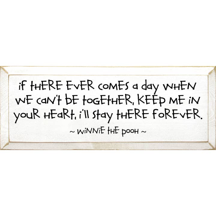 If There Ever Comes A Day Wood Sign for wholesale by SAWDUST CITY