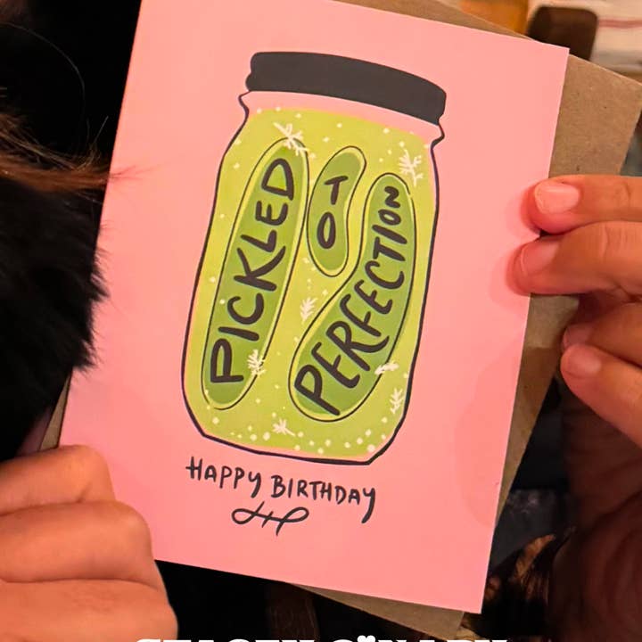 Stacey O'Nary - Wholesale Birthday Card - Pickled to Perfection Birthday Card1