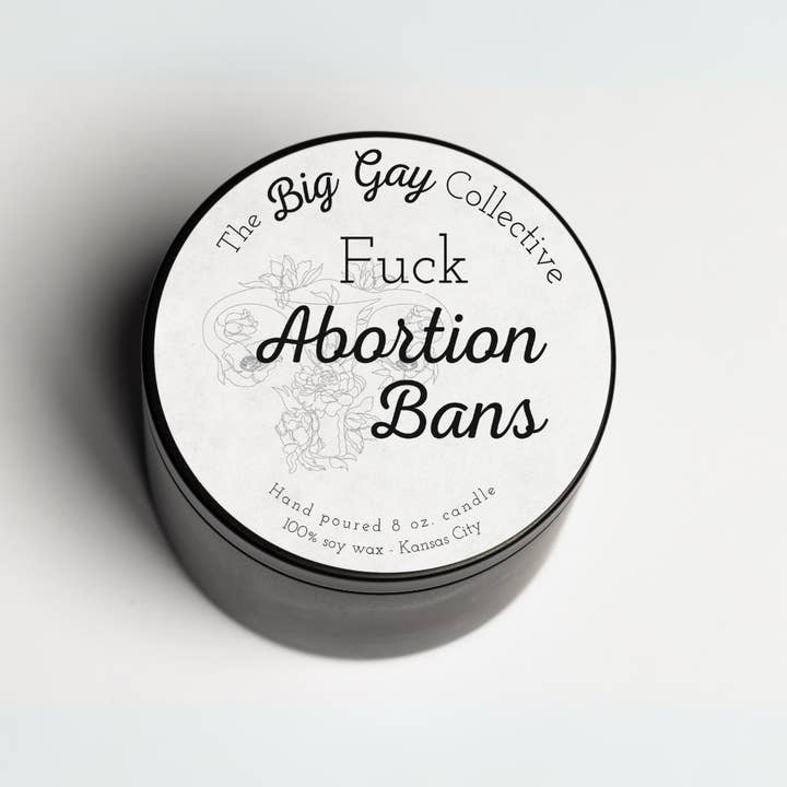 The Big Gay Collective LLC - Wholesale Jar/Filled Candle - Fuck Abortion Bans4