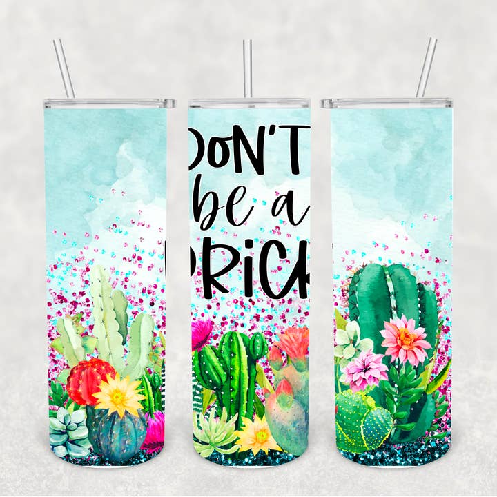 Wees geen Prick Tumbler voor wholesale door The Potted Oasis