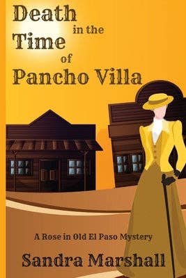 Books by splitShops - Wholesale Mystery - Death in the Time of Pancho Villa: A Rose in Old El Paso Mystery - Paperback0