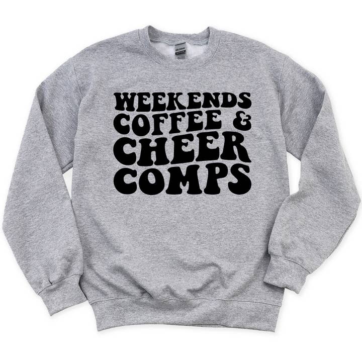 Weekends Coffee & Cheer Comps Crewneck Sweatshirt Cheer Moms and other Purchase Wholesale comp day. Free Returns & Net 60 Terms on Faire trending on Faire.