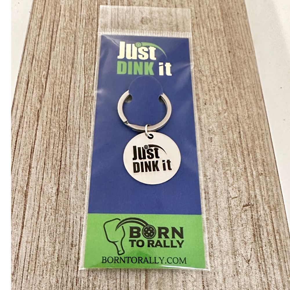 Born to Rally - Wholesale Keychain - Unisex - Pickleball Keychain - Just Dink It2