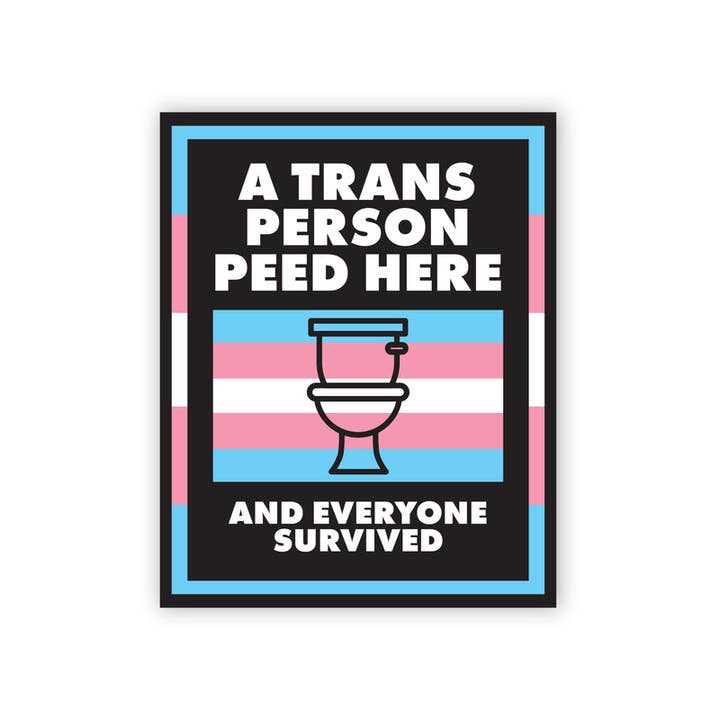 The Little Gay Shop - Wholesale Sticker - A Trans Person Peed Here - Vinyl Sticker