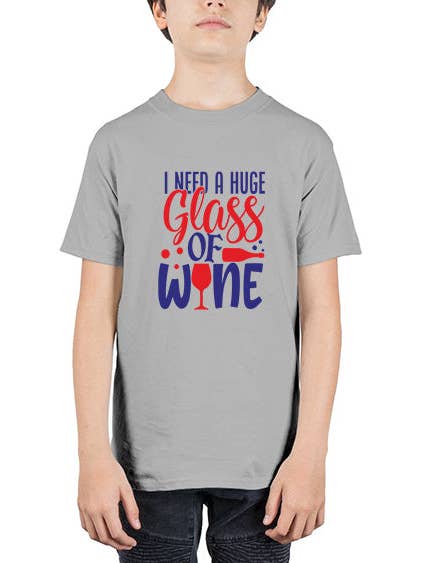 Ich brauche ein riesiges Glas Wein 1152# - Wein - Jugend T-Shirt Unisex für den Großhandel von tshirt unlimited