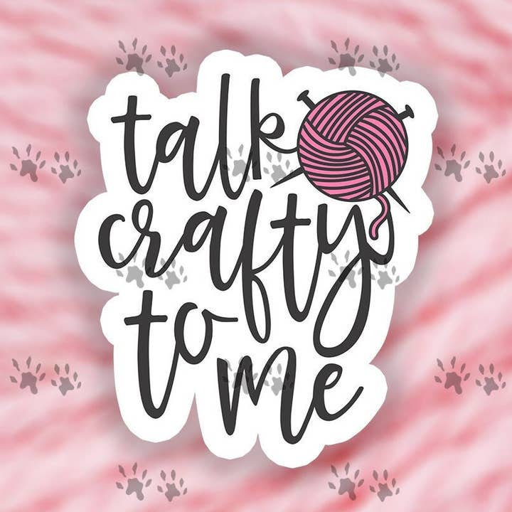 Talk Crafty To Me Sticker, Funny Sticker, Funny Quote, Humorous, Craft Addict, Crafty, Crafting, Crafter, Yarn, Knit, Stitch, Water Bottle for wholesale by The Red Otter
