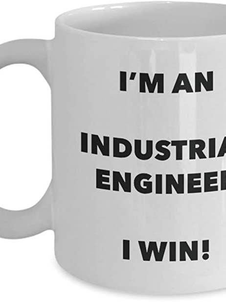 Industrial Engineer Mug, I'm an Industrial Engineer I win for wholesale by CustomHappy