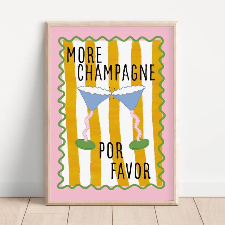 Maddison Ball Creative - Wholesale Art print - More Champagne Por Favor Art Print0