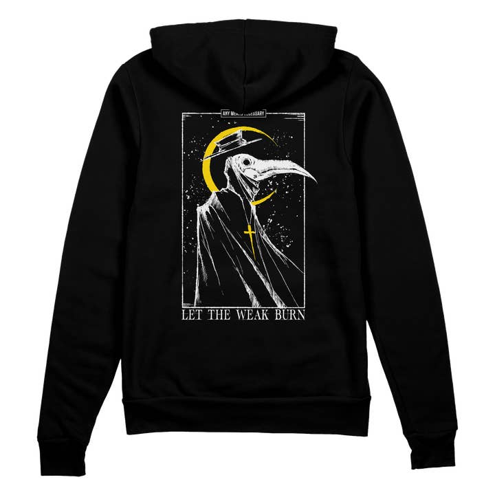 Let The Weak Burn Pullover Hoodie for wholesale by Any Means Necessary