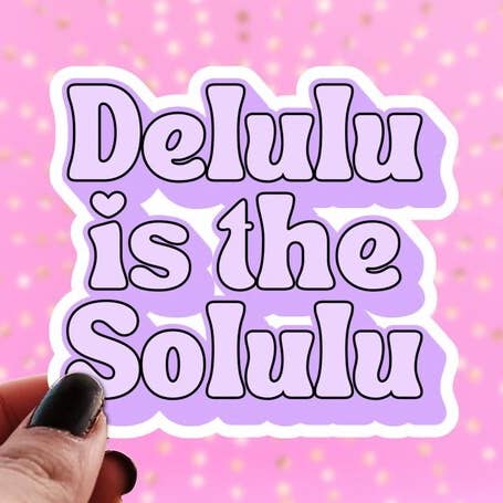 Delulu is the Solulu Sticker, Funny Tiktok Tumbler Decal for wholesale by Pretty Toxic Stickers
