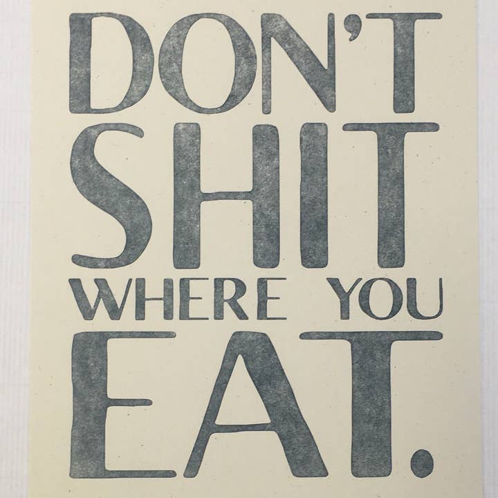 Ne chiez pas là où vous mangez Broadside pour la vente par Big Wheel Press