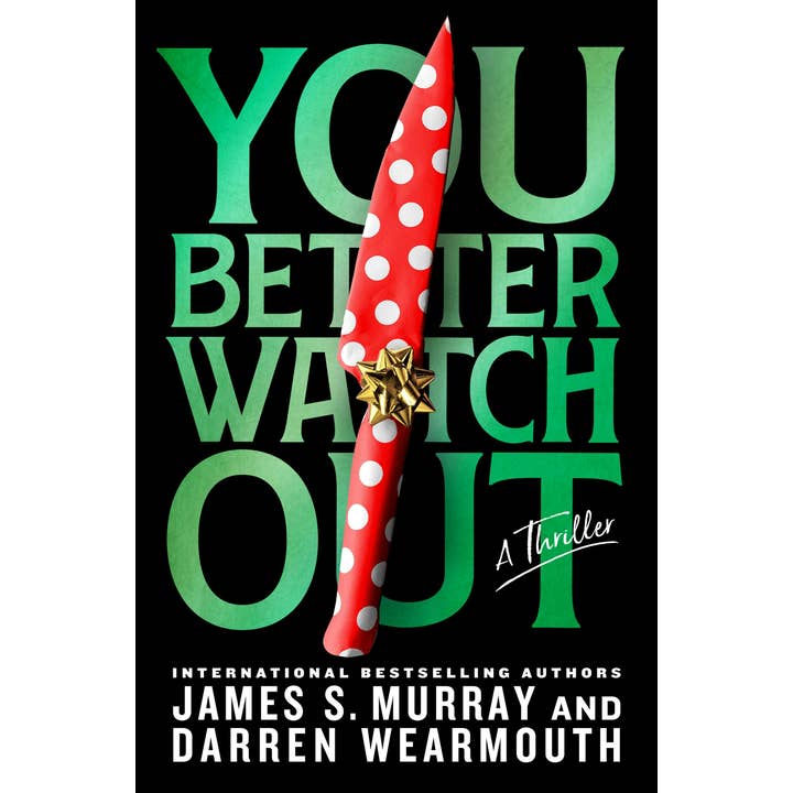 Macmillan Publishers - Wholesale Thriller & Suspense - You Better Watch Out: A Thriller #2