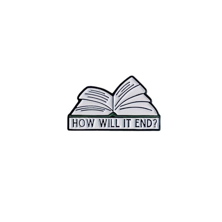 How Will it End Enamel Pin // Bookish // Book Pin // Bookstore // Book Club // Book Lover Gift // Lapel Pin // Collar Pin for wholesale by The Storyline Styles