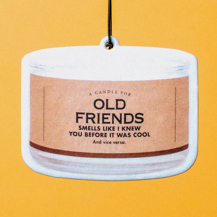 Old Friends Air Freshener | Funny Car Air Freshener for wholesale by Whiskey River Soap Co.