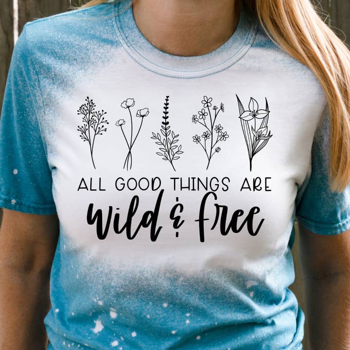All Good Things Are Wild And Free Graphic T-Shirt for wholesale by Londas Trendy Tees