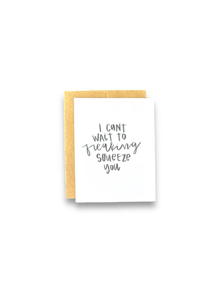 I Can't Wait To Freaking Squeeze You Card for wholesale by LoveJo