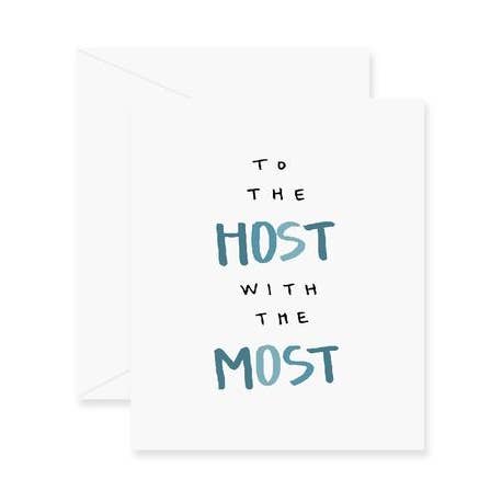 Host with the Most Greeting Card for wholesale by Fresh Out of Ink