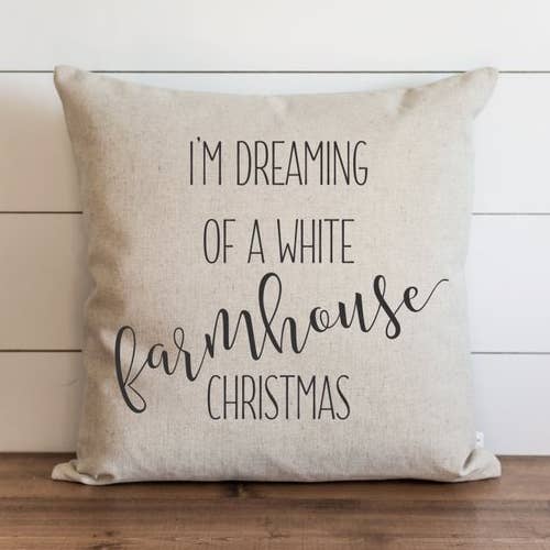 I'm Dreaming Of A White Farmhouse Christmas Pillow Cover for wholesale by Porter Lane Home