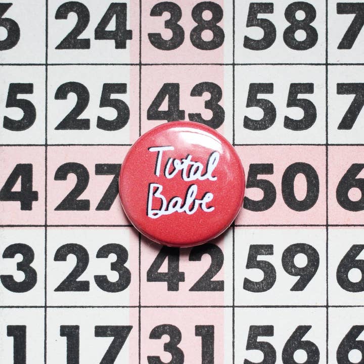 Midge Blitz - Wholesale Lapel Pin/Button - Total Babe One Inch Button3