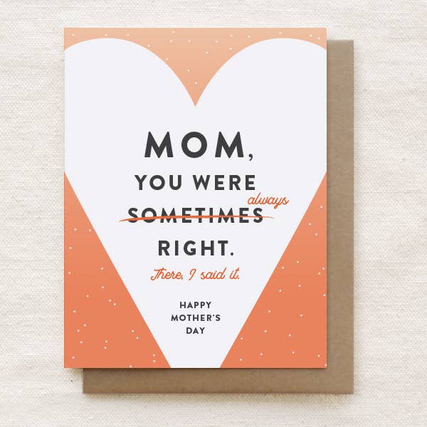 Mom, You Was Always Right - Tarjeta del Día de la Madre para venta al por mayor de Quirky Paper Co.