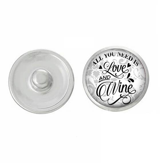 Wine - All You Need is Love and Wine - Snap Jewelry for wholesale by Say It in A Snap Jewelry