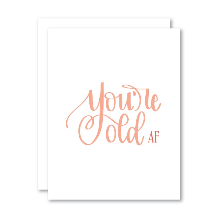 Vous êtes vieux AF/Carte pour la vente par Stevie + Bean Paperie