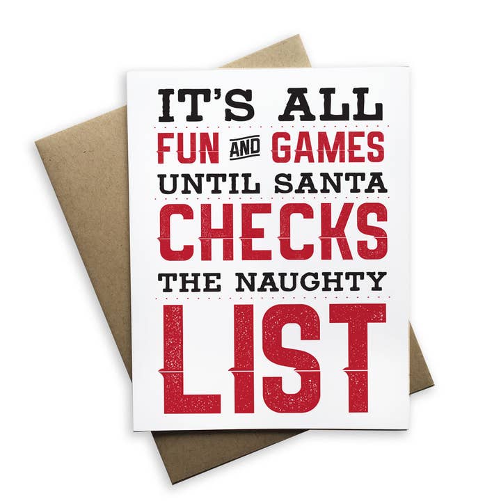 Tiramisu Paperie - Wholesale Christmas Card - It's All Fun & Games Until Santa Checks Greeting Card