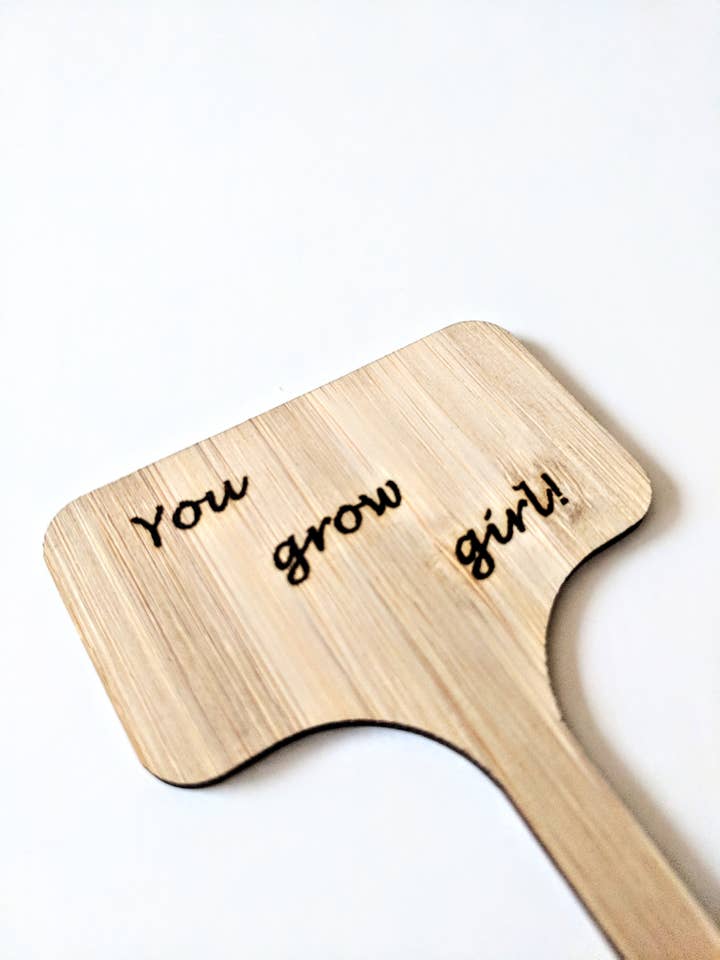 You Grow Girl! Woodburned Bamboo Plant Marker for wholesale by ForgottenProperty