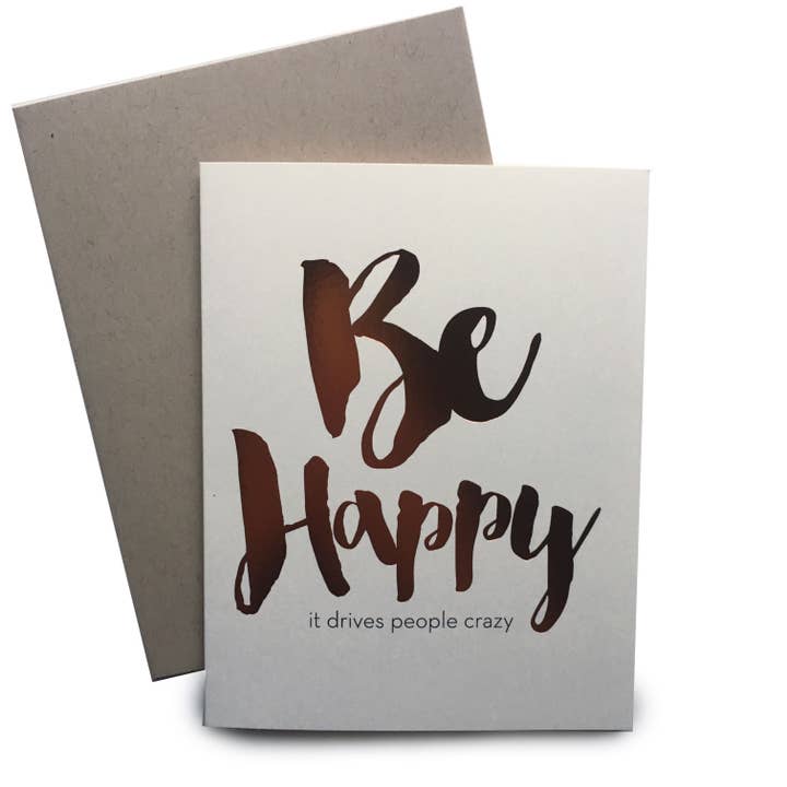Tiramisu Paperie - Wholesale Encouragement Card - Encouragement Card - Be Happy It Drive People Crazy