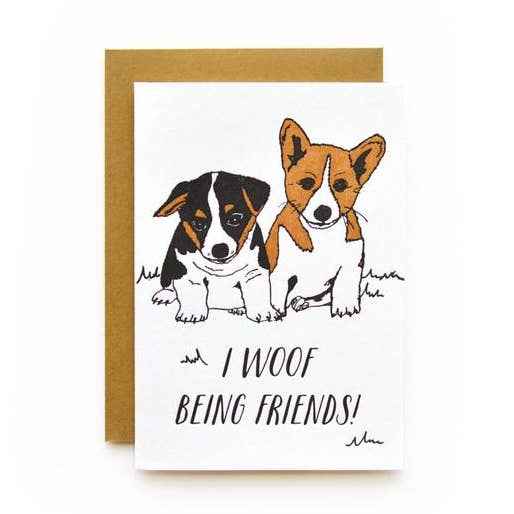 Woof Being Friends | Brevtryk trykte kort for engroshandel hos Wild Ink Press