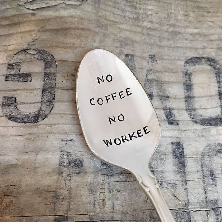 No Coffee No Workee Teaspoon for wholesale by Pumpernickel and Wry
