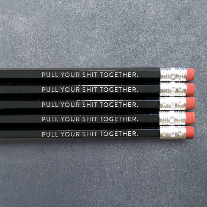 Pull Your Shit Together - Pencil Pack of 5 for wholesale by Huckleberry Letterpress