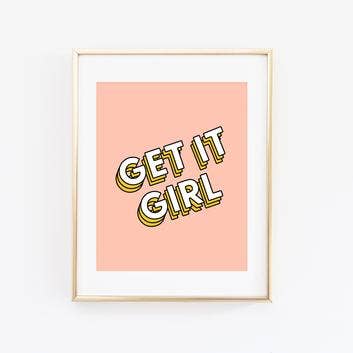 8'' x 10'' Get It Girl Print for wholesale by Made Au Gold