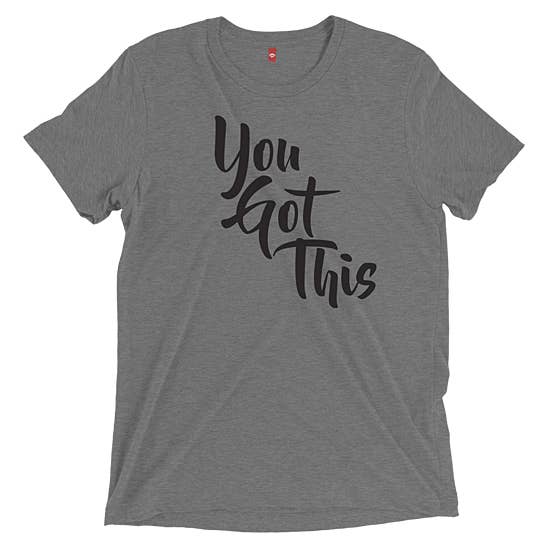 Camiseta unissex para adultos “You Got This” por atacado de The Talking Shirt