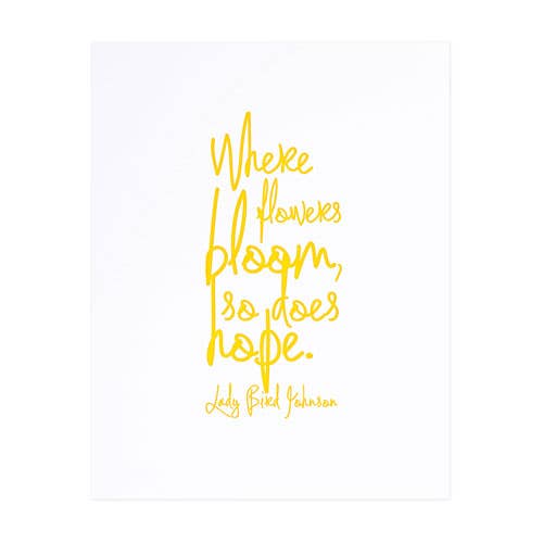 Thimblepress – wholesale Art print – Lady Bird Johnson Letterpress Quote - Yellow