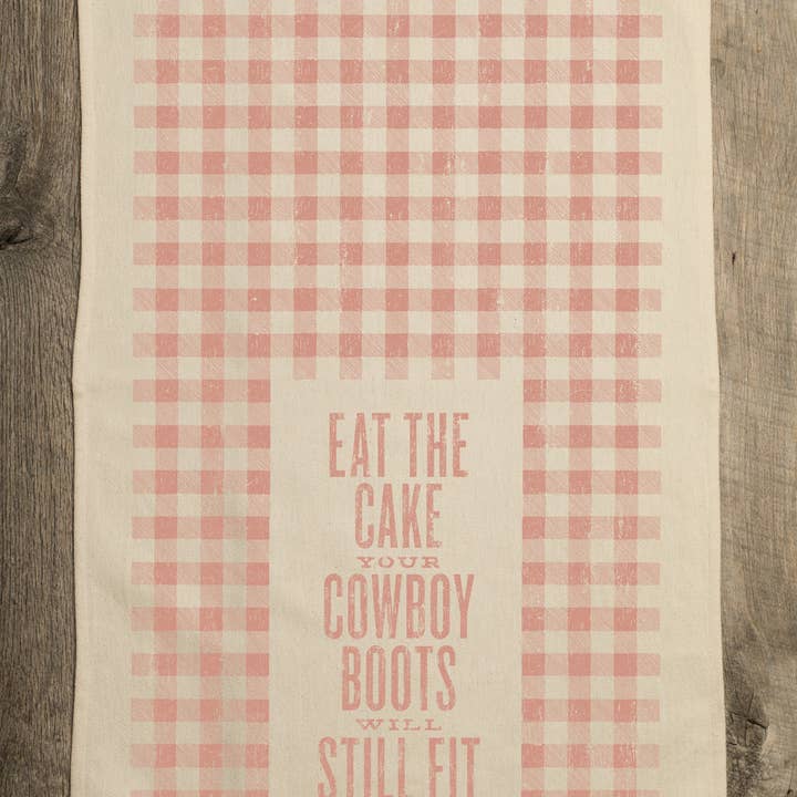 SOUTHERN FRIED DESIGN BARN - Wholesale Tea Towel - Eat The Cake Your Cowboy Boots Will Still Fit- Kitchen Towel0