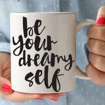 Be Your Dreamy Self Coffee Mug for wholesale by Quotable Life