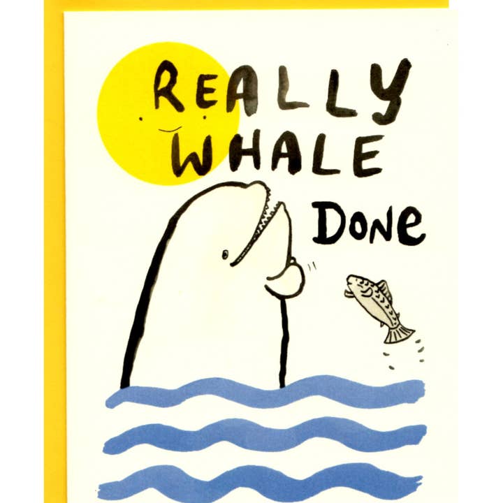 Really Whale Done for wholesale by I Must Draw