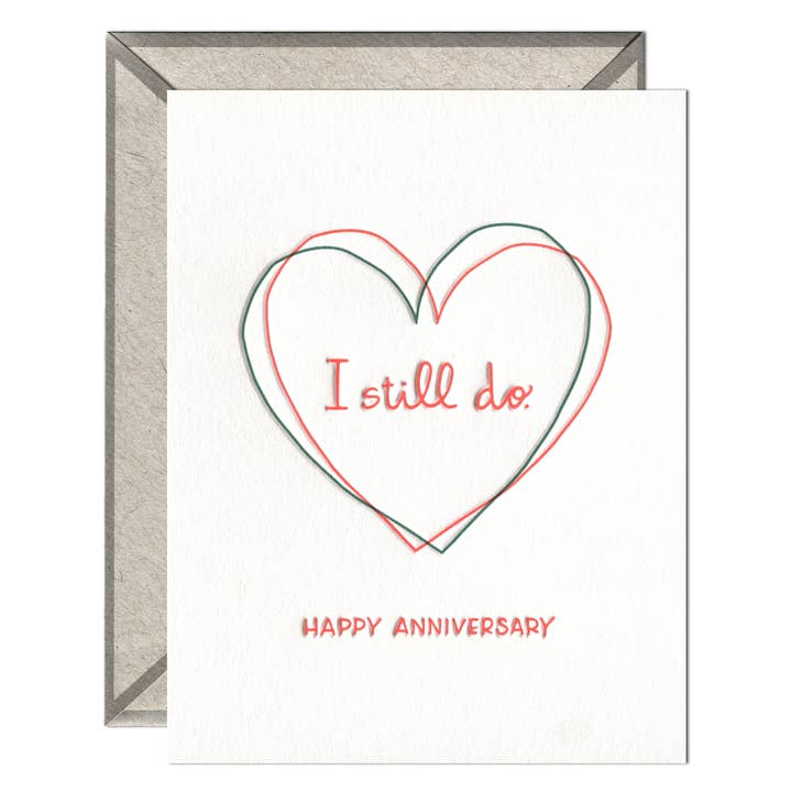 INK MEETS PAPER - Wholesale Anniversary Card - I Still Do - Love + Anniversary card1