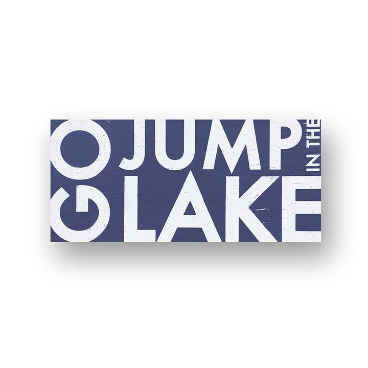 Go Jump in the Lake® - Wholesale Sign - Go Jump in the Lake Wooden Horiz 9x20 and 15x31