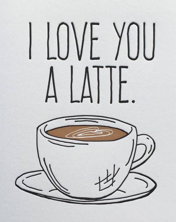 Lucky Bee Press - Wholesale Love Card - I Love You a Latte - letterpress card2
