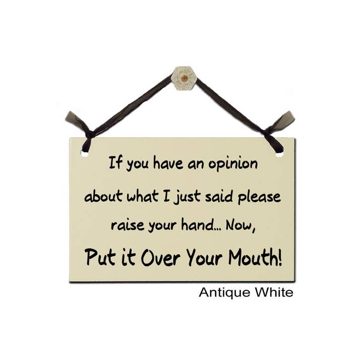 Have an Opinion for wholesale by Wish Upon A Sign