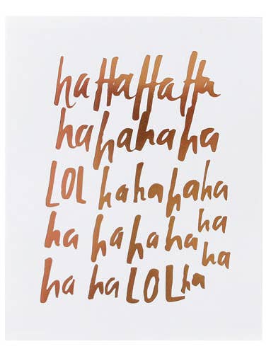 Ha Ha LOL 8x 10 Print for wholesale by Thimblepress