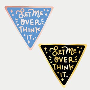 Let Me Over Think It Pin for wholesale by New Moon Paper Goods