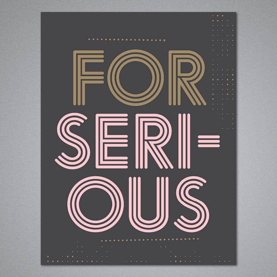 Breathless Paper Co. - Wholesale Everyday Greeting Card - For Serious Card0