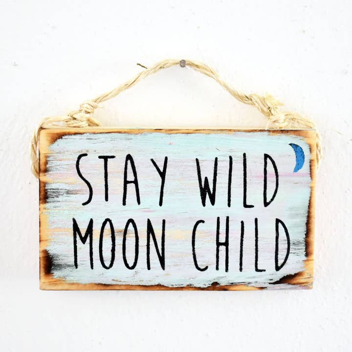 Mahalo Market - Wholesale Sign - Stay Wild Moon Child Wall Art0